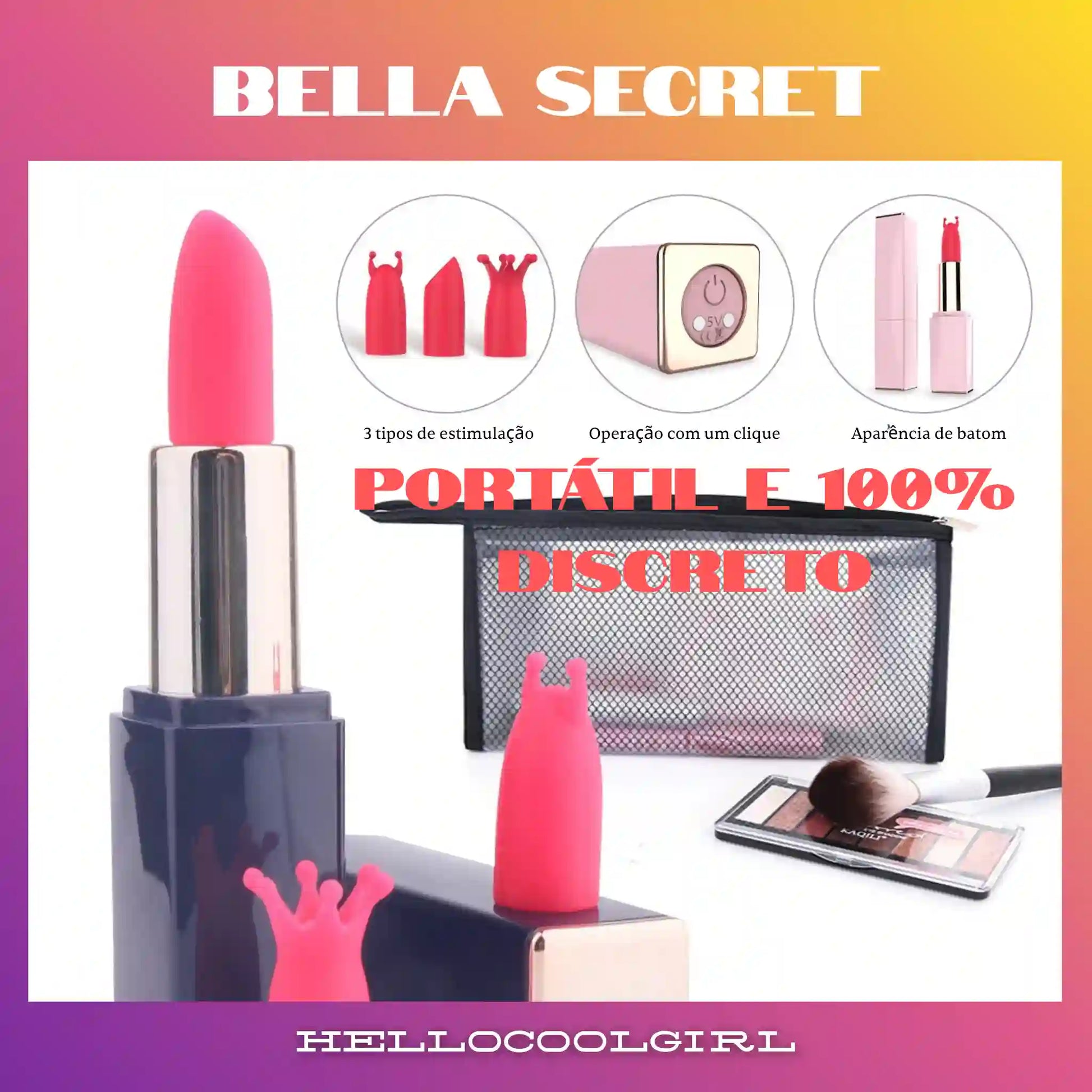 BellaSecret cabe na bolsa de maquiagem perfeitamente de forma invisível. Certificação e Remessa Conforme.