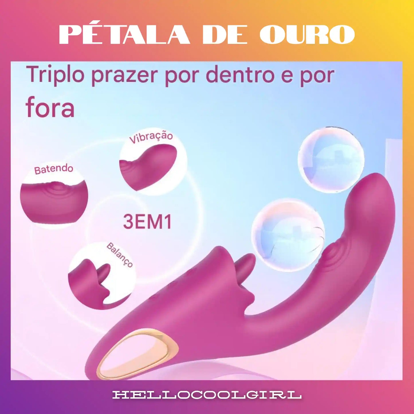 Pétala de Ouro com 9 modos de lambida e batida para orgasmos múltiplos no Brasil. Produto com certificação de segurança e Remessa Conforme garantida.